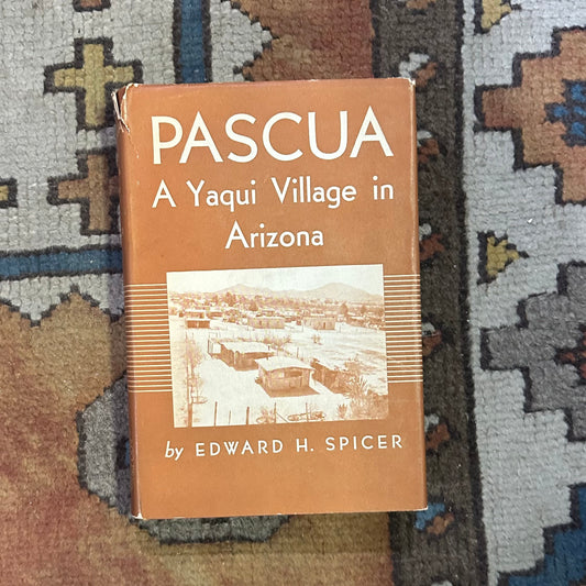 Book Pascua A Yaqui Village in Arizona